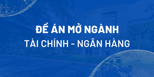 Đề án mở ngành Tài chính - Ngân hàng